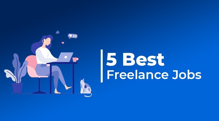 5 Best freelance jobs you can learn & do from anywhere - WpthemesGrid